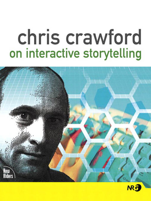 Chris Crawford on Interactive Storytelling (eBook)